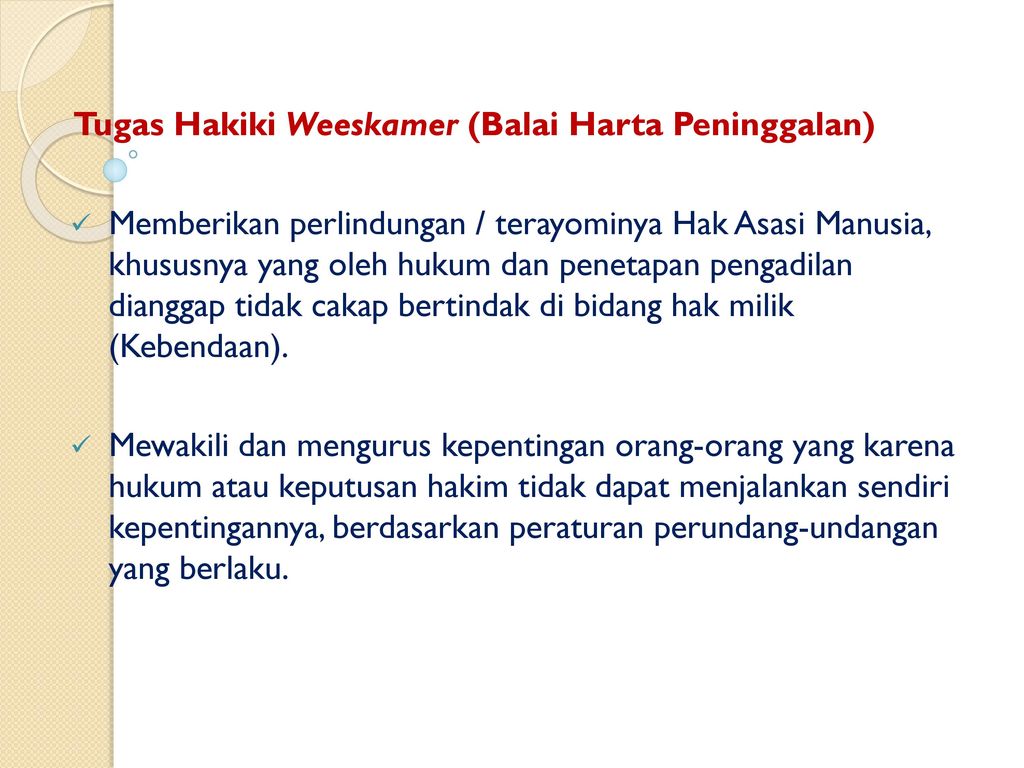 WEESKAMER (Balai Harta Peninggalan) : Tugas & Peran Dalam Perkembangan ...