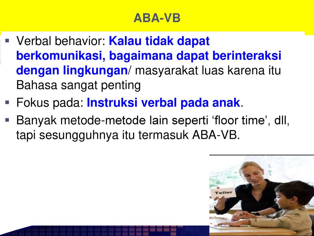 ABA Verbal Behavior Dr. Tri Gunadi, Amd. OT, S.Psi - Ppt Download