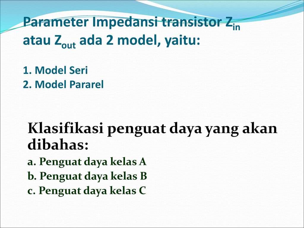 ELEKTRONIKA ANALOG BAB 4 Penguat Daya Pertemuan 12 – Pertemuan Ppt Download