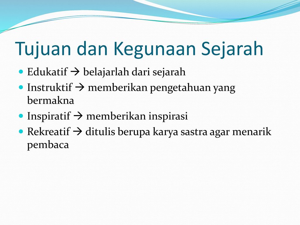 4 Kegunaan Sejarah – Ujian