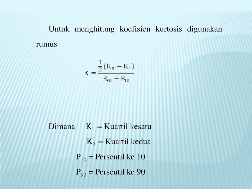 Ukuran Kemiringan Dan Keruncingan Ppt Download