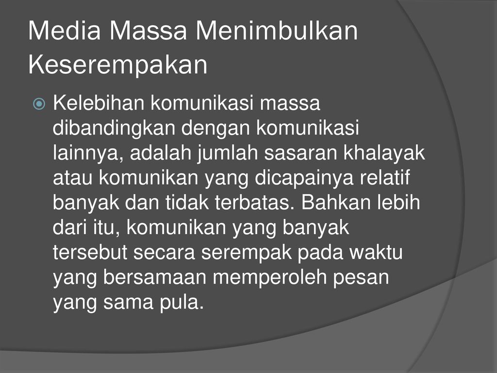 Karakteristik Komunikasi Massa Ppt Download