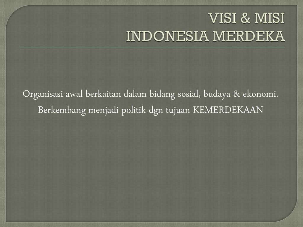VISI & MISI INDONESIA MERDEKA