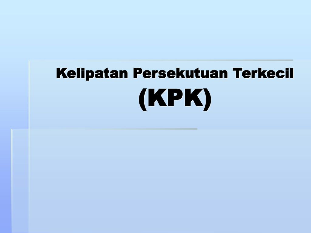 Kelipatan Persekutuan Terkecil (KPK) - Ppt Download