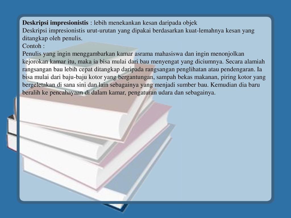 Contoh Paragraf Deskripsi Impresionistis - Simak Gambar 