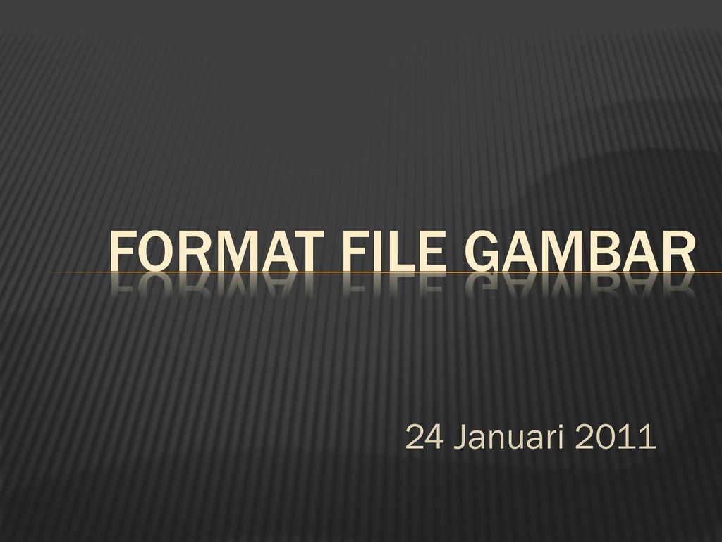 Format File Gambar 24 Januari Ppt Download