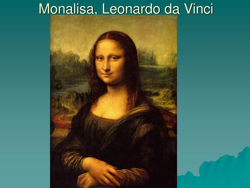 Monalisa, Leonardo da Vinci