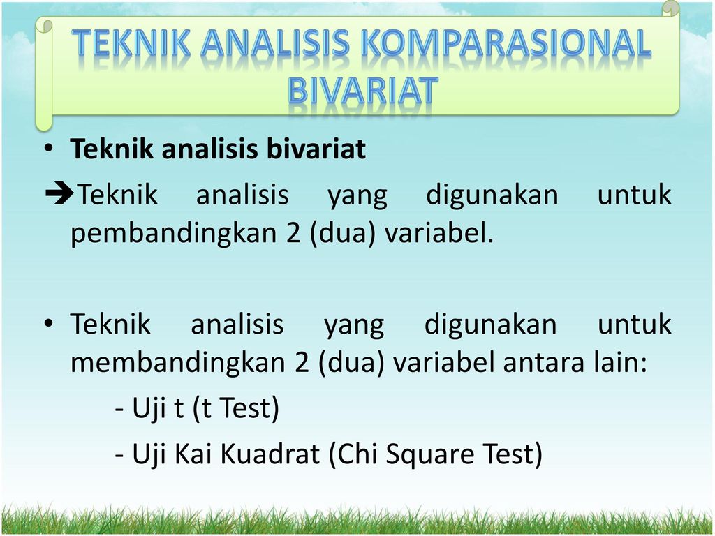 Teknik Analisis Komparasional Bivariat Ppt Download