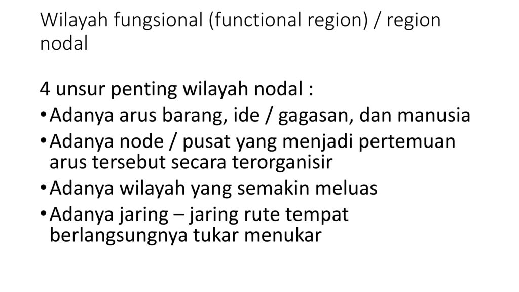 Wilayah fungsional (functional region) / region nodal