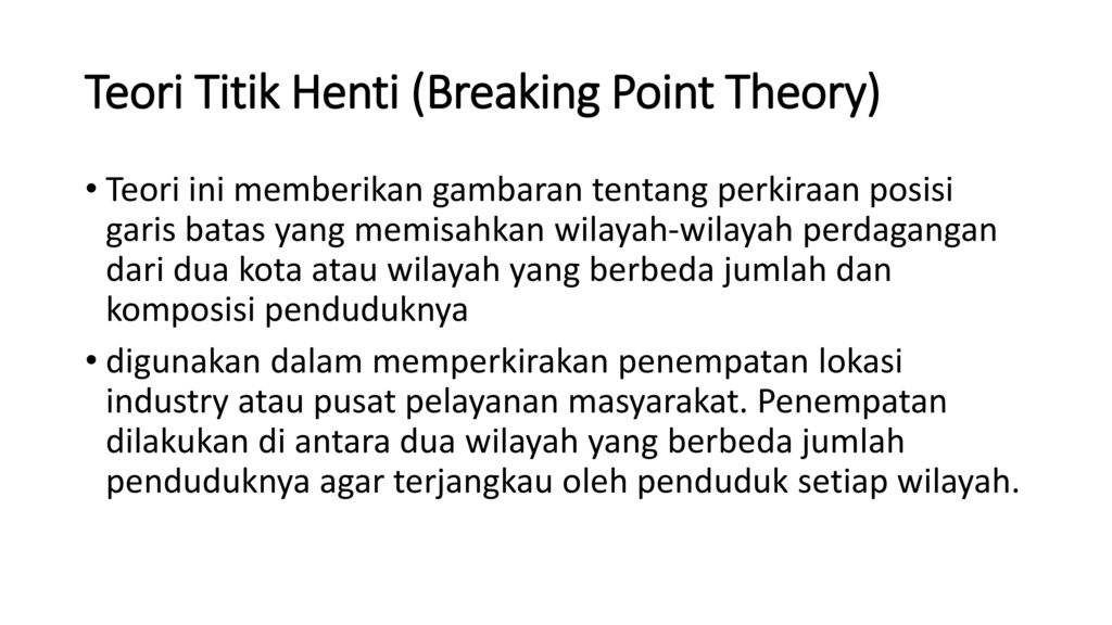 Teori Titik Henti (Breaking Point Theory)