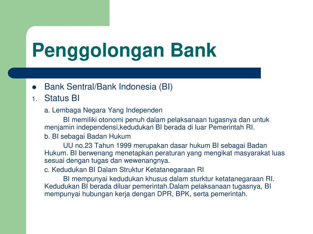 Penggolongan Bank Bank Sentral Bank Indonesia Bi Status Bi Ppt Download