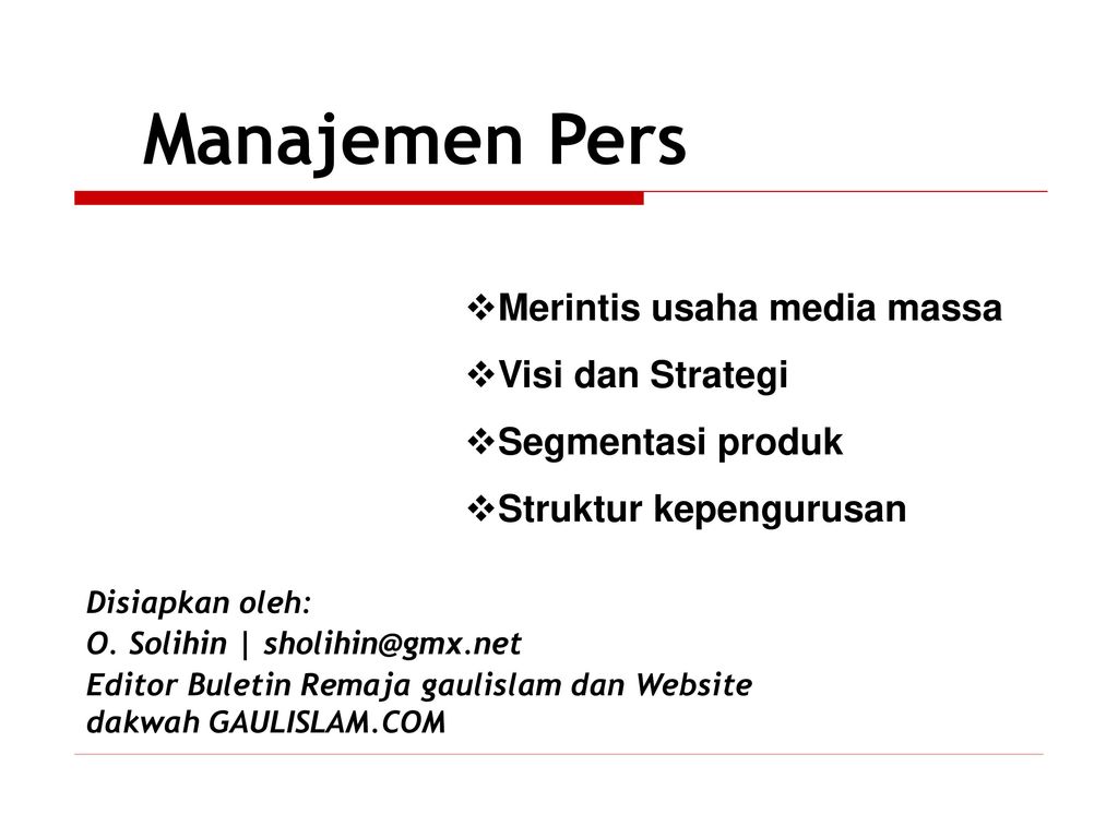 Manajemen Pers Merintis usaha media massa Visi dan Strategi