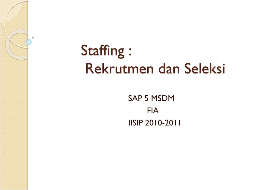 Staffing : Rekrutmen Dan Seleksi - Ppt Download