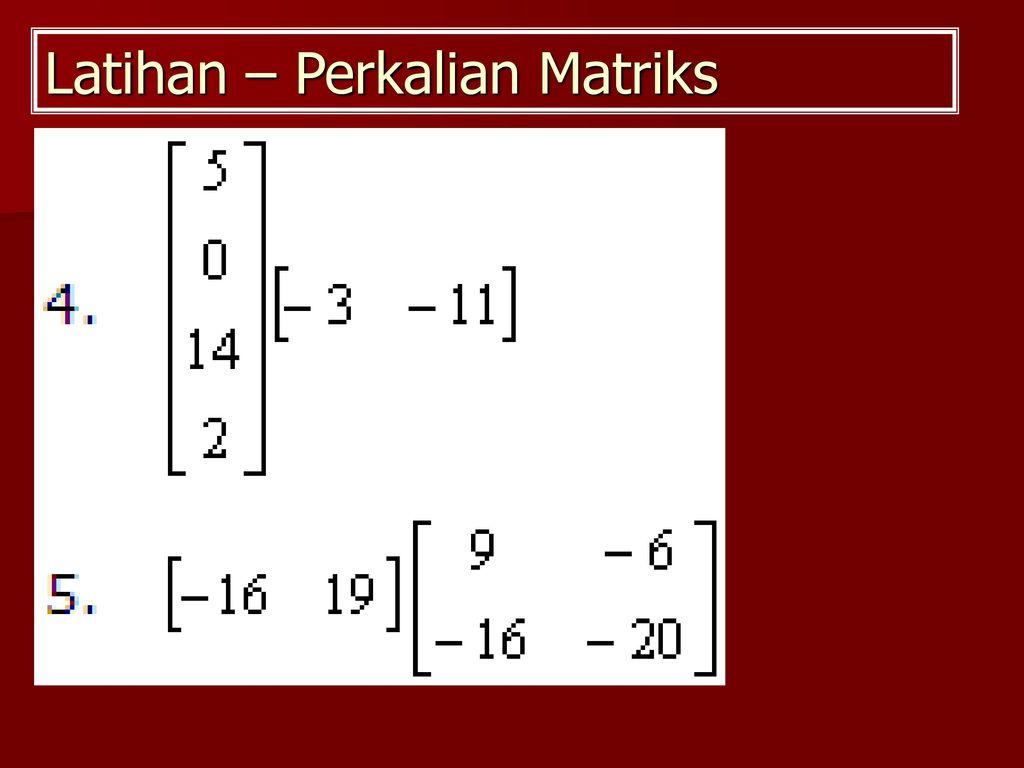 Matriks Materi 7 Pengertian Matriks Operasi Matriks Ppt Download