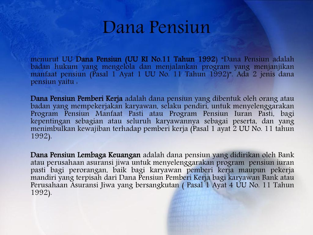 Dana Pensiun Pengertian Sistem Dan Perkembangan Dana Pensiun Di Indonesia Siswahyu Ningsih M Ashof Sulaiman Farihah Ppt Download