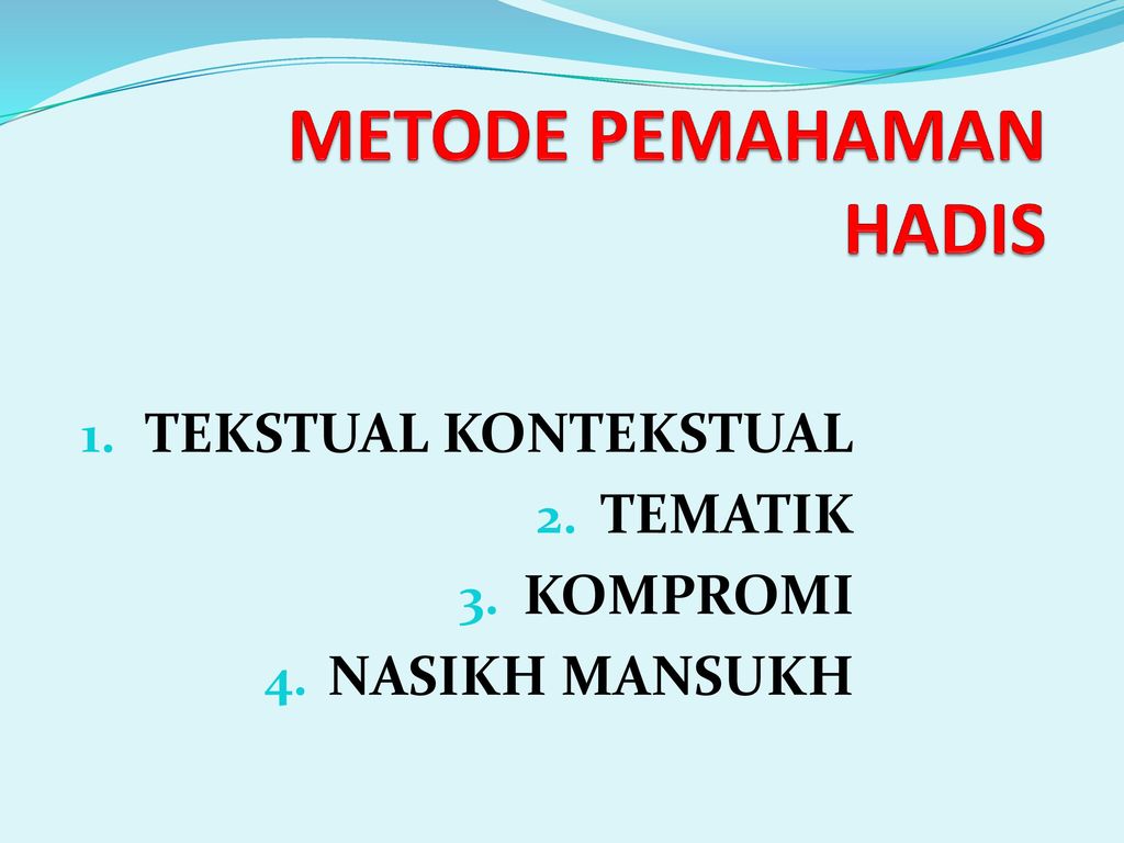 Hasil gambar untuk METODE PEMAHAMAN HADIS