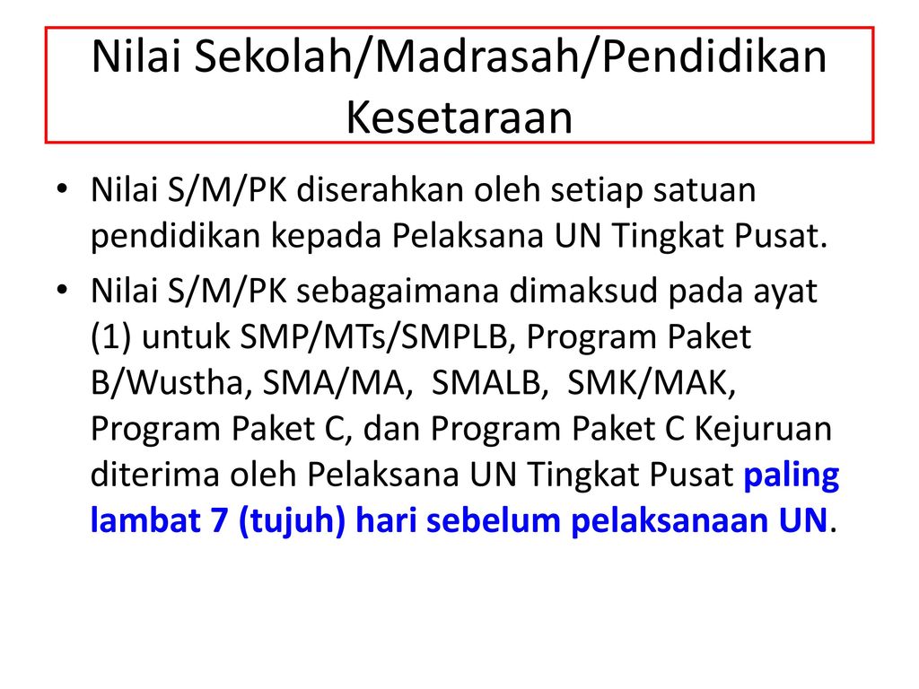 KEBIJAKAN UJIAN NASIONAL - ppt download