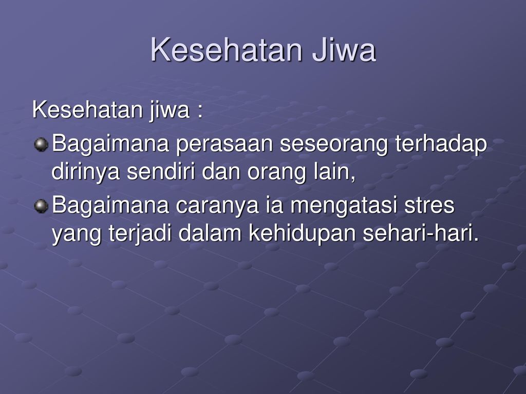 KONSEP DASAR KESEHATAN JIWA - Ppt Download