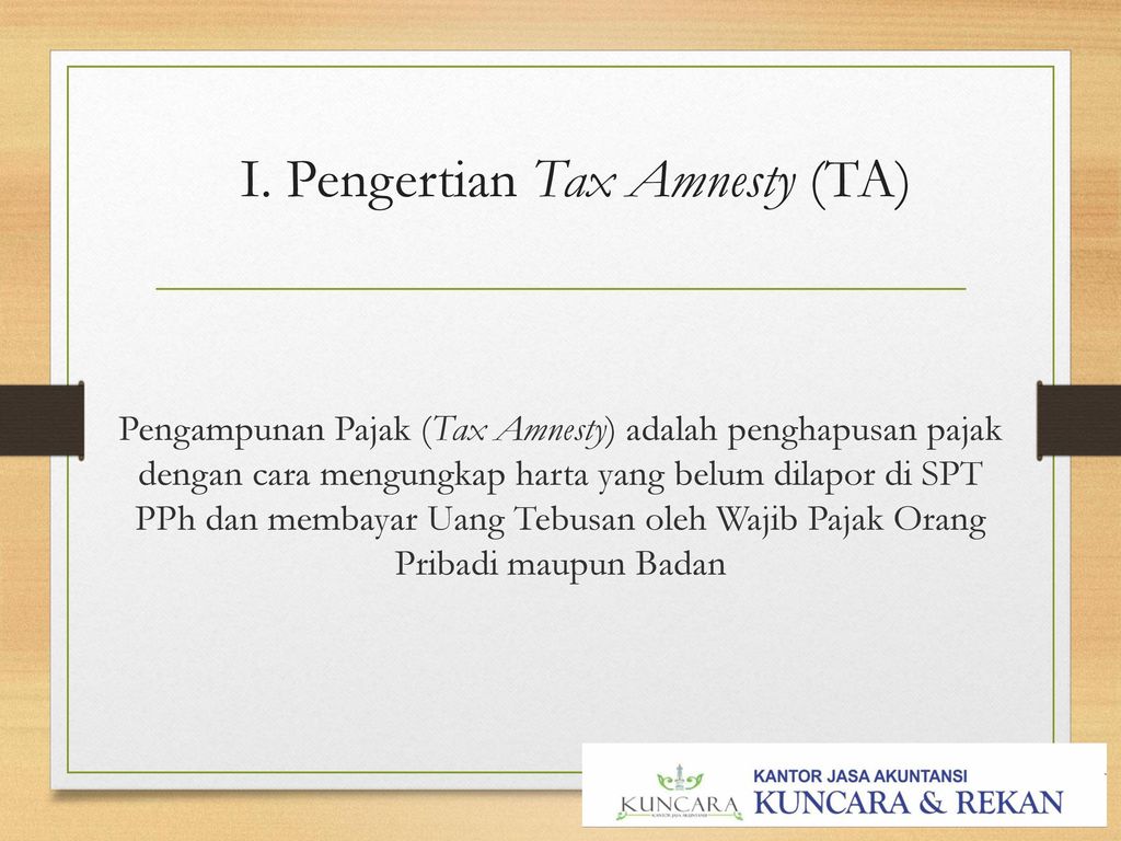 POIN – POIN PENTING UU Pengampunan Pajak (TAX AMNESTY) - Ppt Download