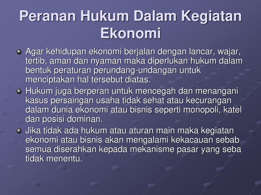 Makalah Pentingnya Peraturan Hukum Dalam Kegiatan Ekonomi