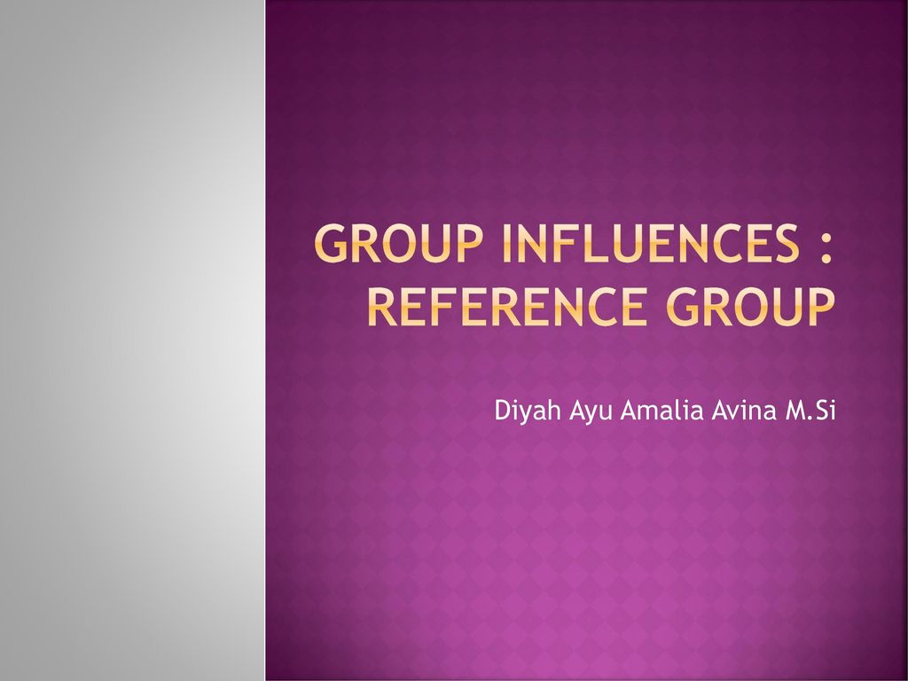 group-influences-reference-group-ppt-download