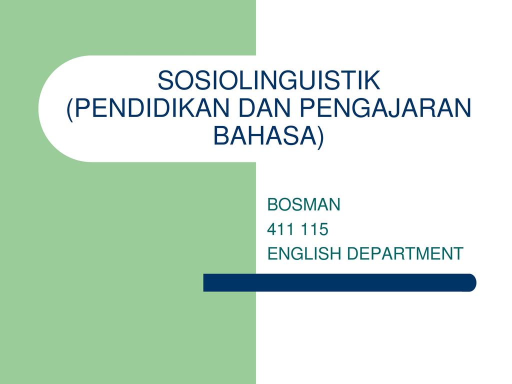 SOSIOLINGUISTIK (PENDIDIKAN DAN PENGAJARAN BAHASA) - Ppt Download