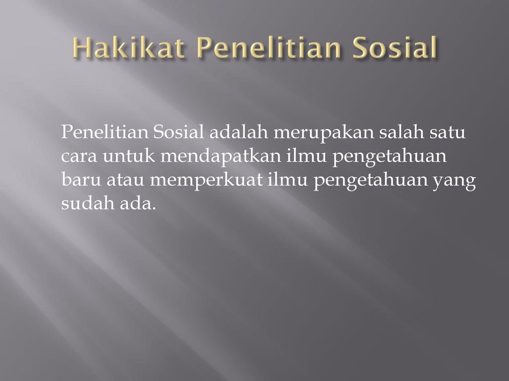 Pengertian Penelitian Sosial Ppt Download