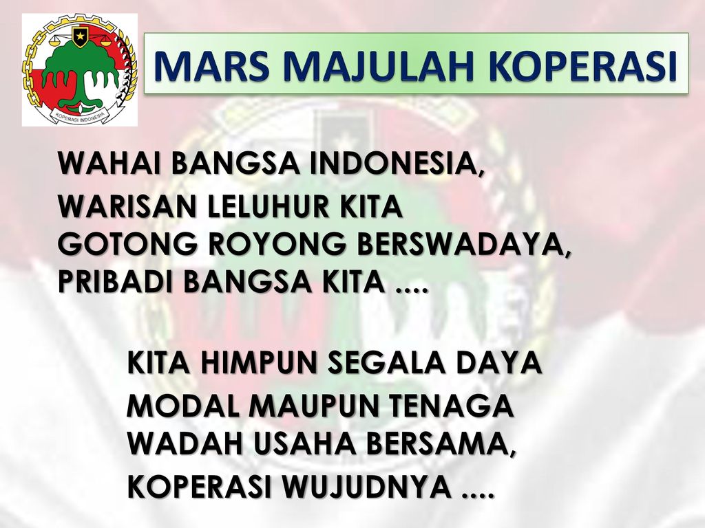 MARS MAJULAH KOPERASI WAHAI BANGSA INDONESIA,