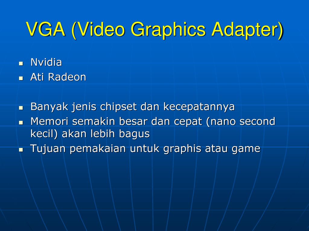 VGA (Video Graphics Adapter)