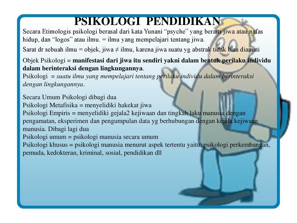 Psikologi Pendidikan Secara Etimologis Psikologi Berasal Dari Kata