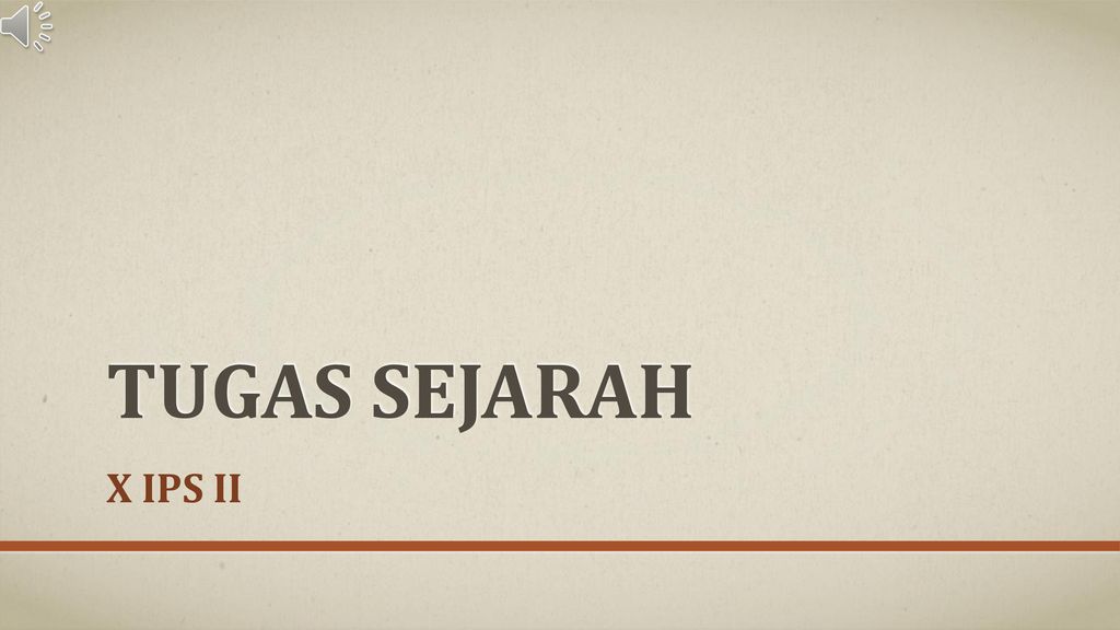 Tugas Sejarah X Ips Ii Ppt Download