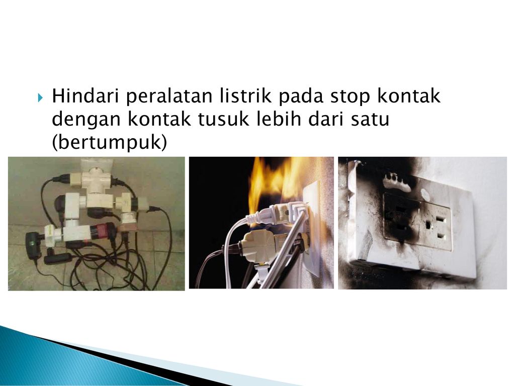 Berilah satu contoh teks petunjuk mengenai bahaya listrik
