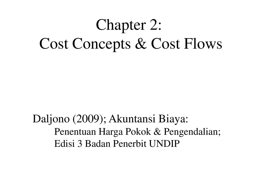 Chapter 2: Cost Concepts & Cost Flows - ppt download