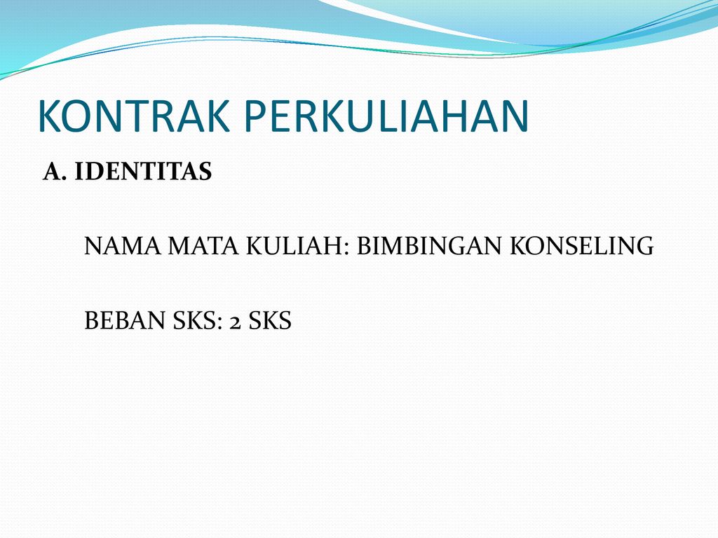 Kontrak Perkuliahan BIMBINGAN KONSELING - Ppt Download