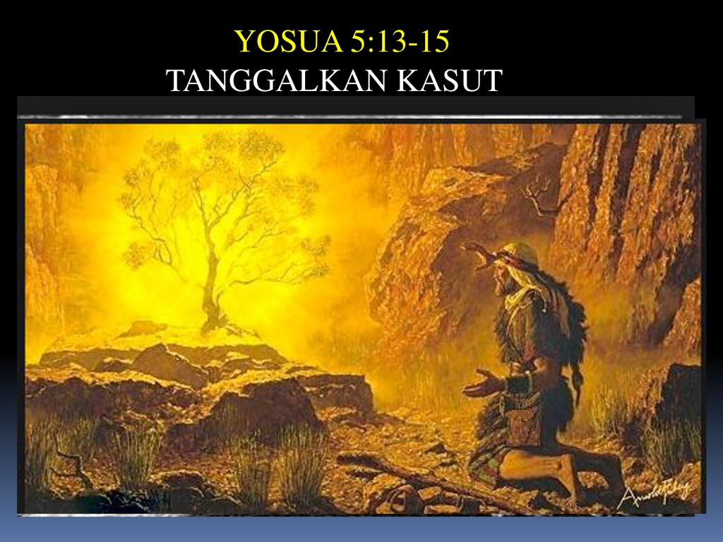 YOSUA 5:13 15 TANGGALKAN KASUT   Ppt Download