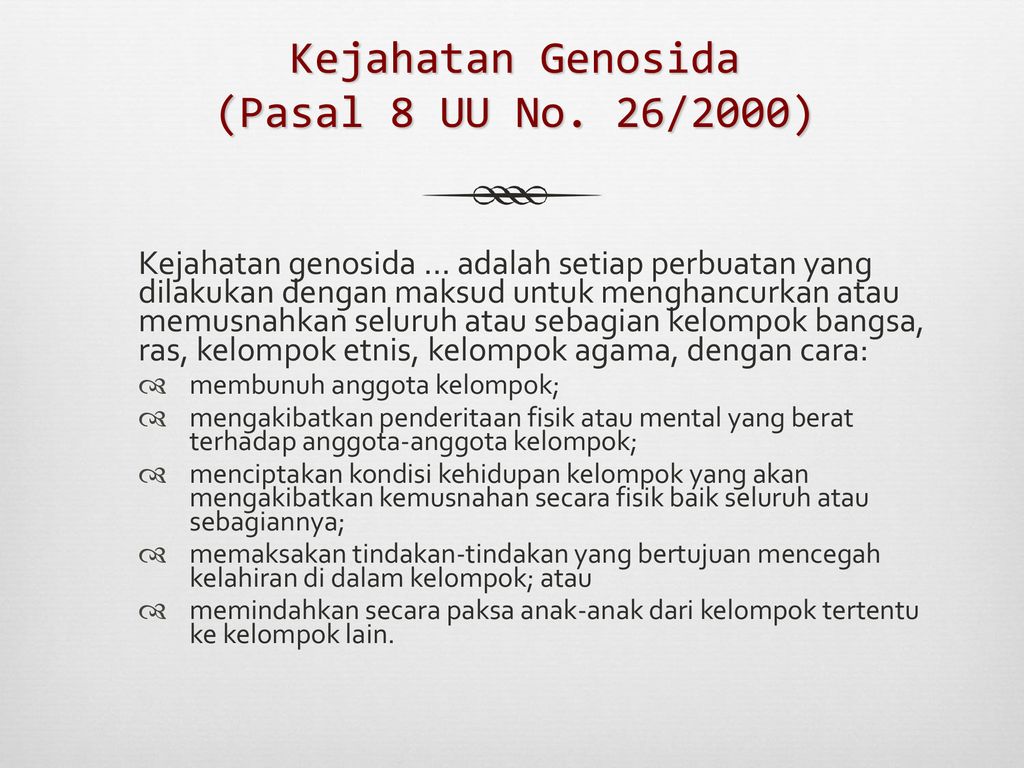 Dari pernyataan diatas yang termasuk dalam kejahatan genosida sesuai dengan uu nomor 26 tahun 2000 a