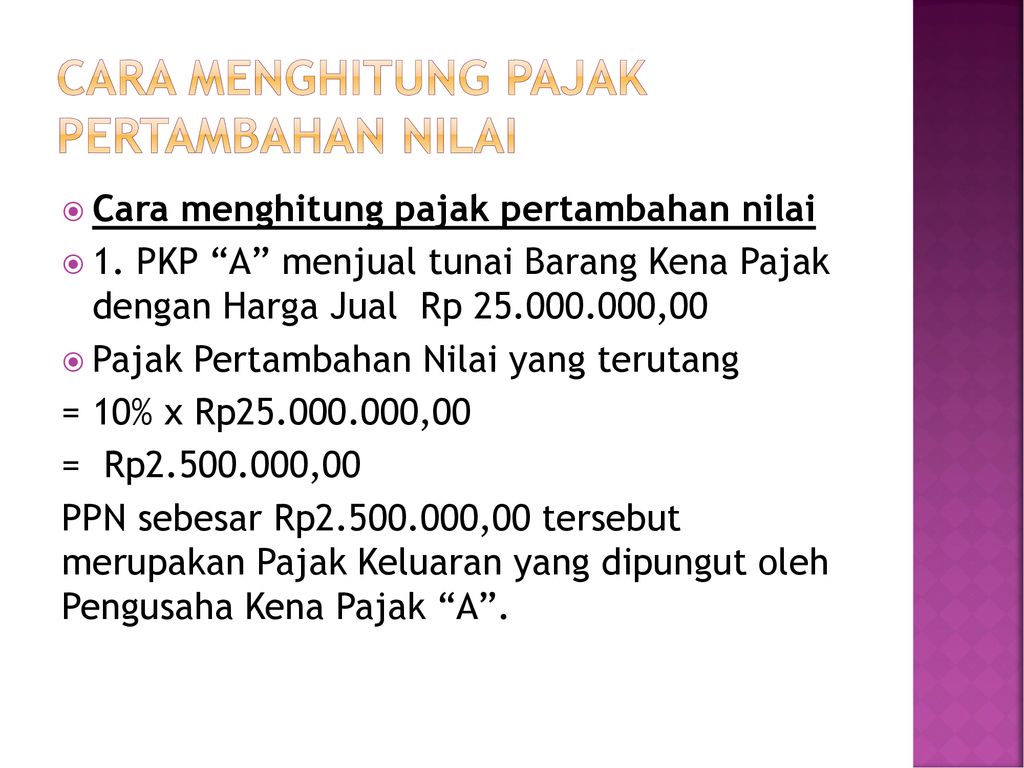 DASAR PENGENAAN PPN DAN PENGKREDITAN PAJAK MASUKAN - Ppt Download