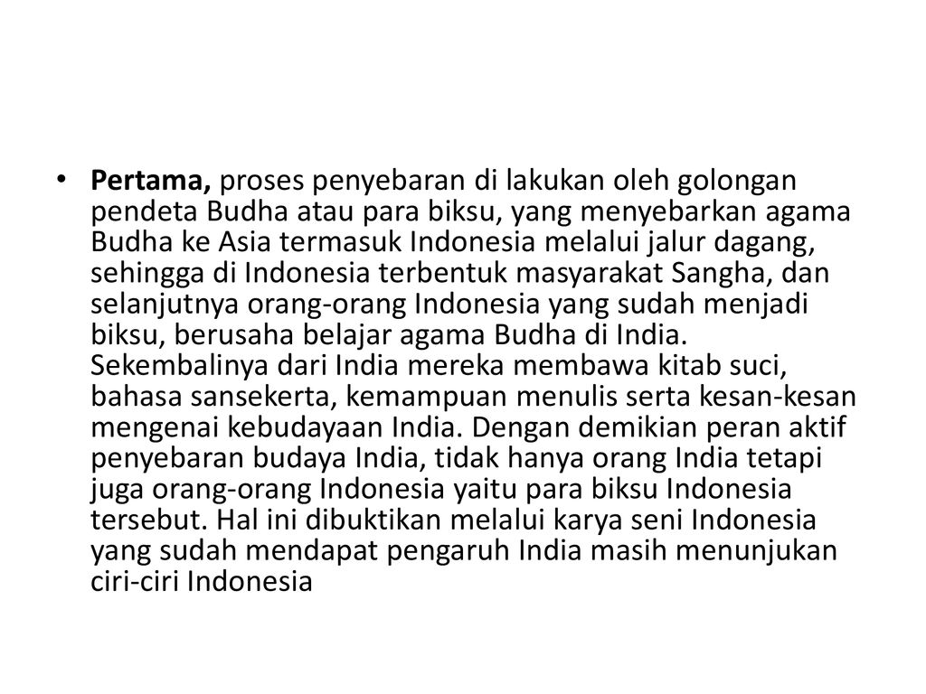 Teori yang menyebutkan orang indonesia berperan aktif dalam penyebaran agama dan kebudayaan hindu-budha di indonesia adalah teori ....