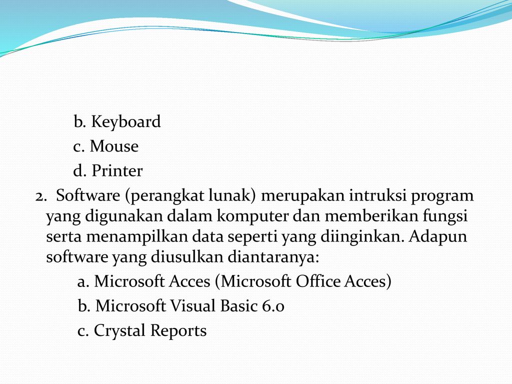 b. Keyboard c. Mouse d. Printer 2