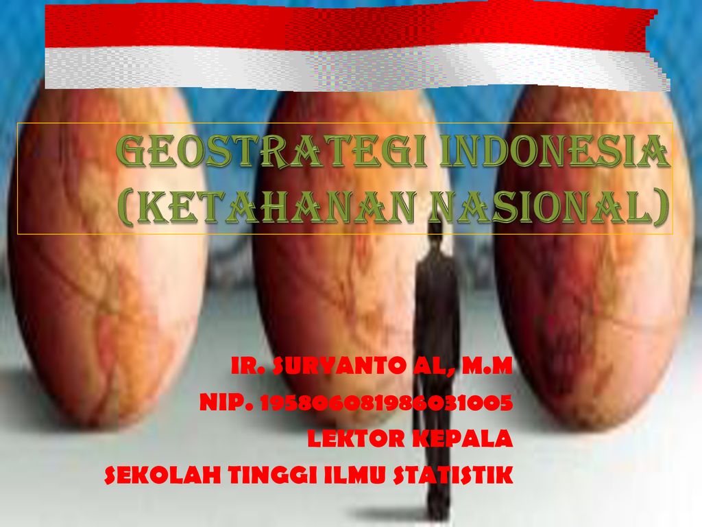 GEOSTRATEGI INDONESIA (KETAHANAN NASIONAL) - Ppt Download