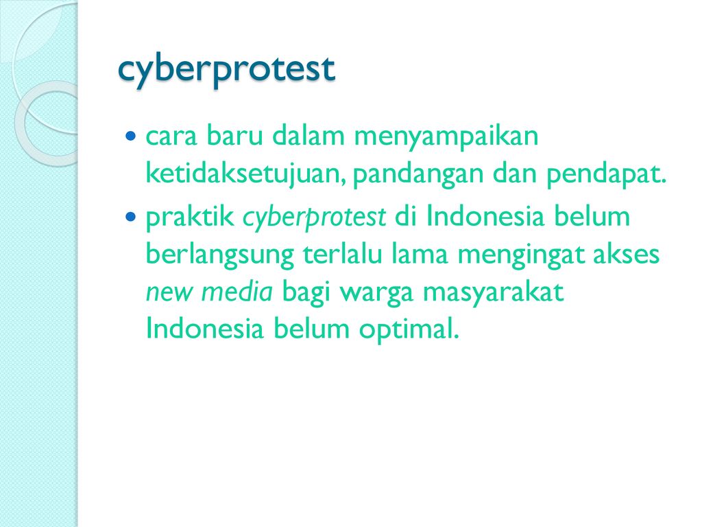 cyberprotest cara baru dalam menyampaikan ketidaksetujuan, pandangan dan pendapat.