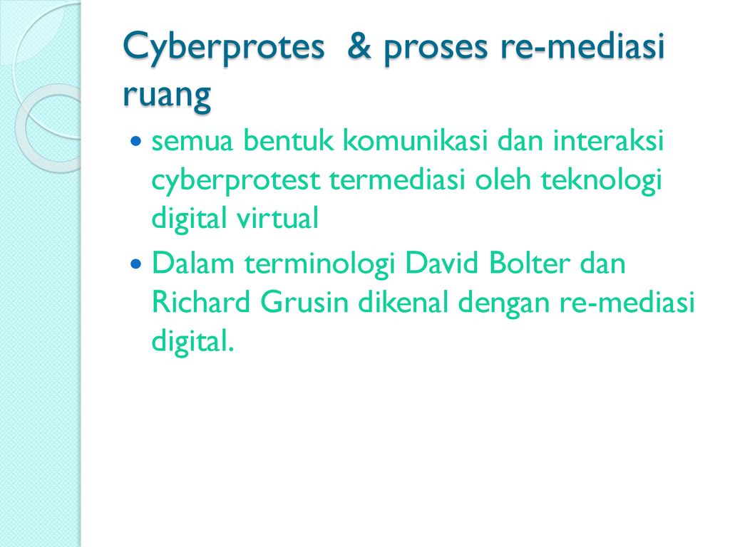 Cyberprotes & proses re-mediasi ruang