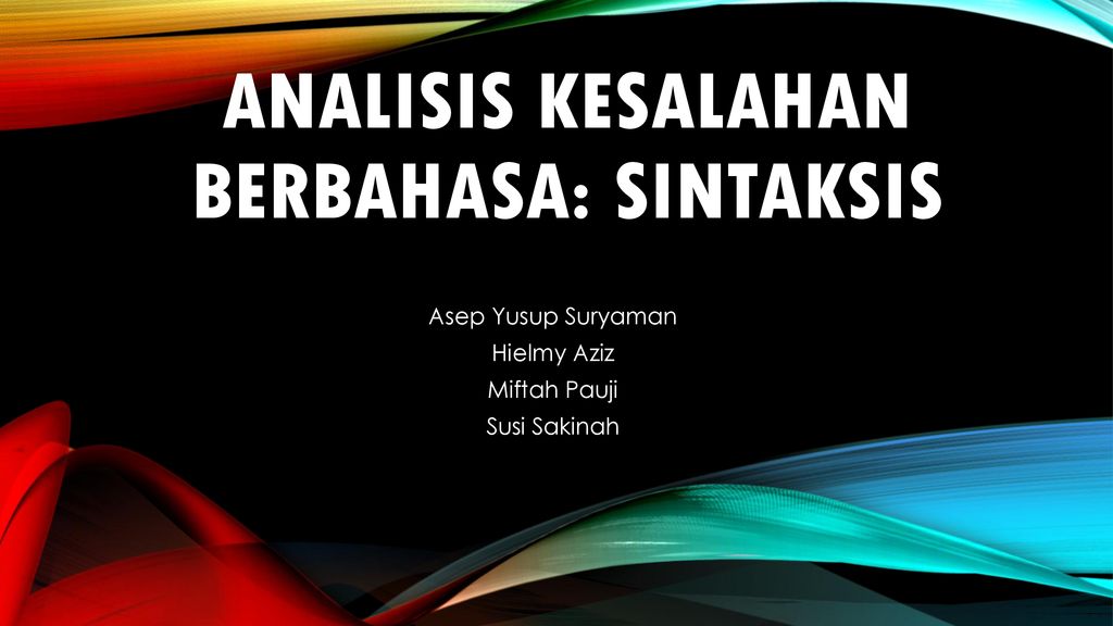 Analisis Kesalahan Berbahasa: Sintaksis - Ppt Download