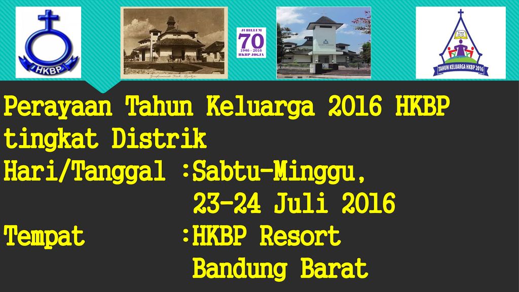 Ibadah Dan Doa Syukur 70 Tahun HKBP Yogyakarta Hari/Tanggal - Ppt Download