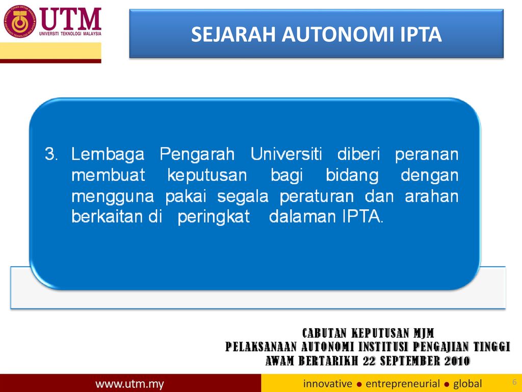 PELAKSANAAN AUTONOMI DI UTM - ppt download