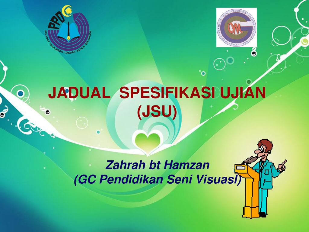 JADUAL SPESIFIKASI UJIAN (JSU) Zahrah bt Hamzan (GC Pendidikan Seni Visuasl)