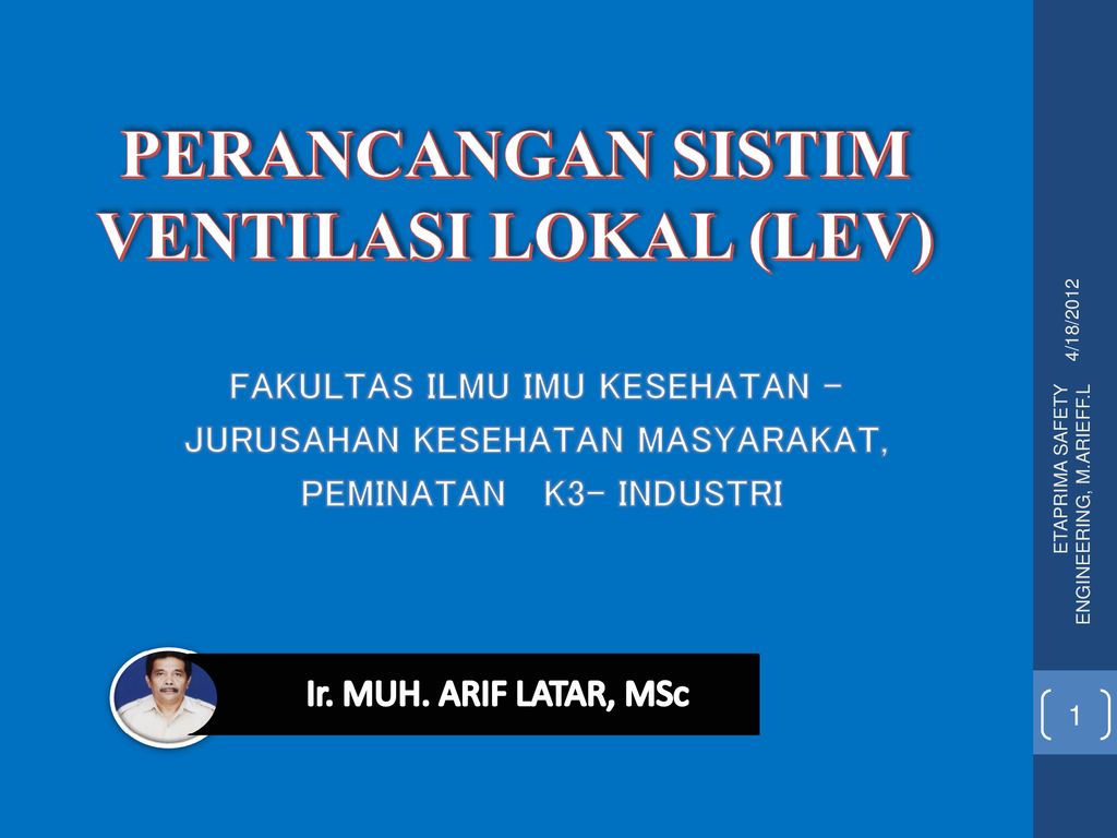 PERANCANGAN SISTIM VENTILASI LOKAL (LEV) - Ppt Download