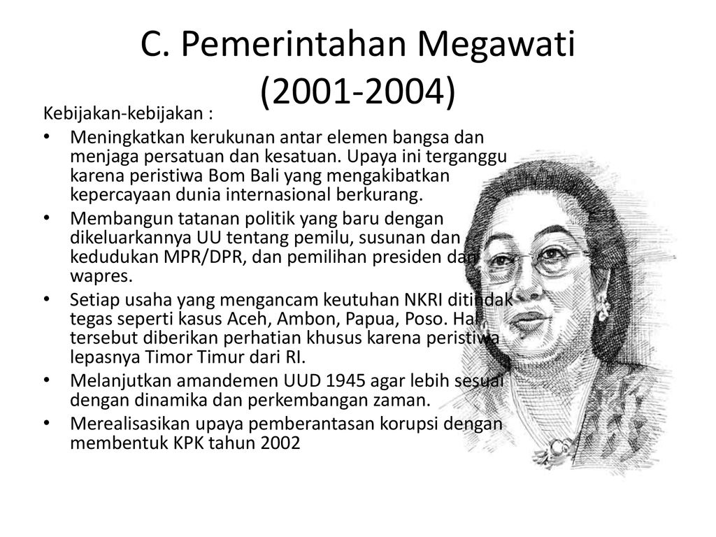 C. Pemerintahan Megawati ( )