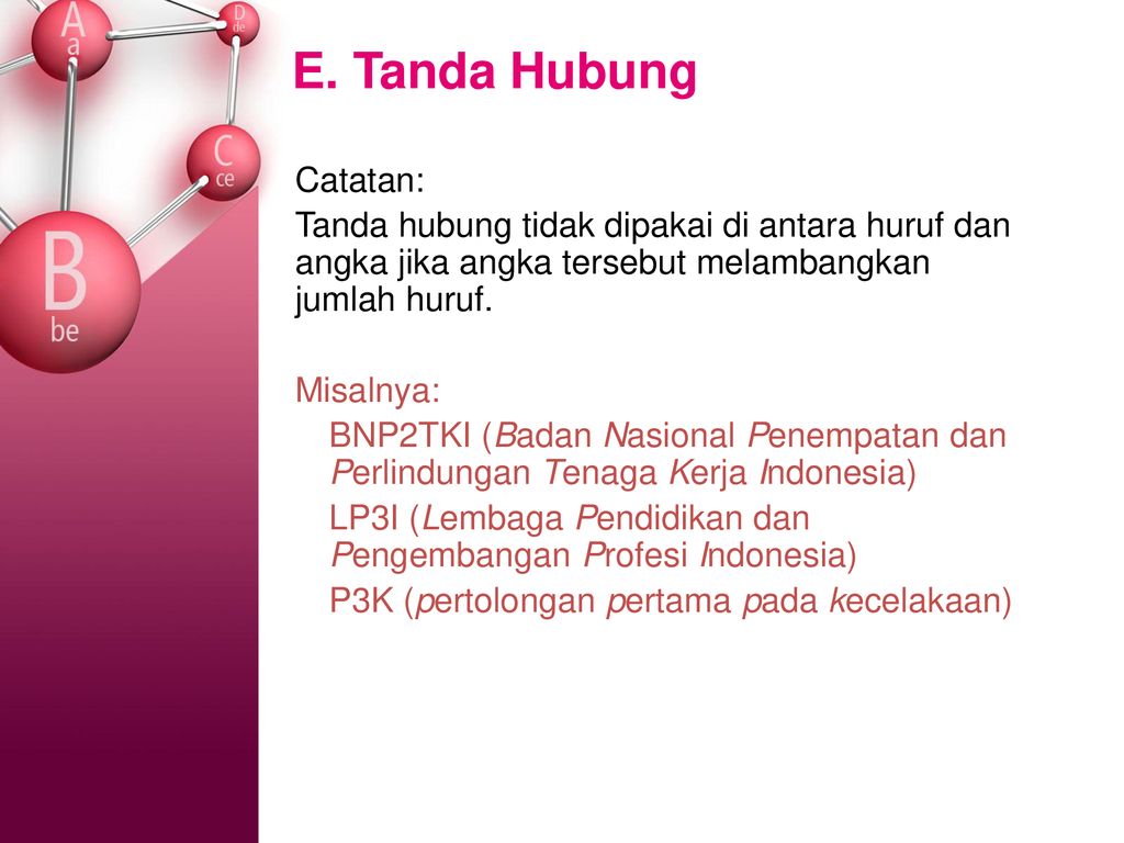 E. Tanda Hubung