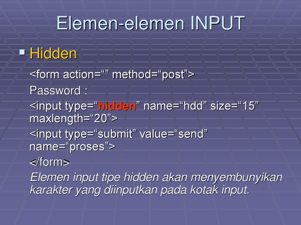 Input is hidden. Active methods